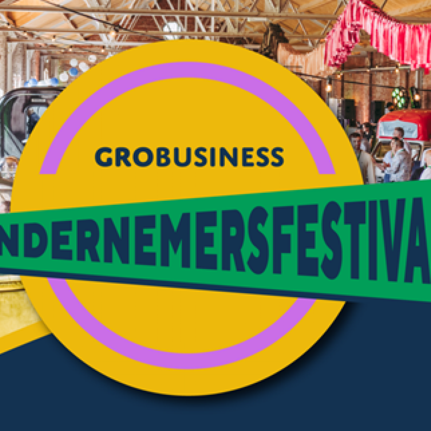 GroBusiness Ondernemersfestival
